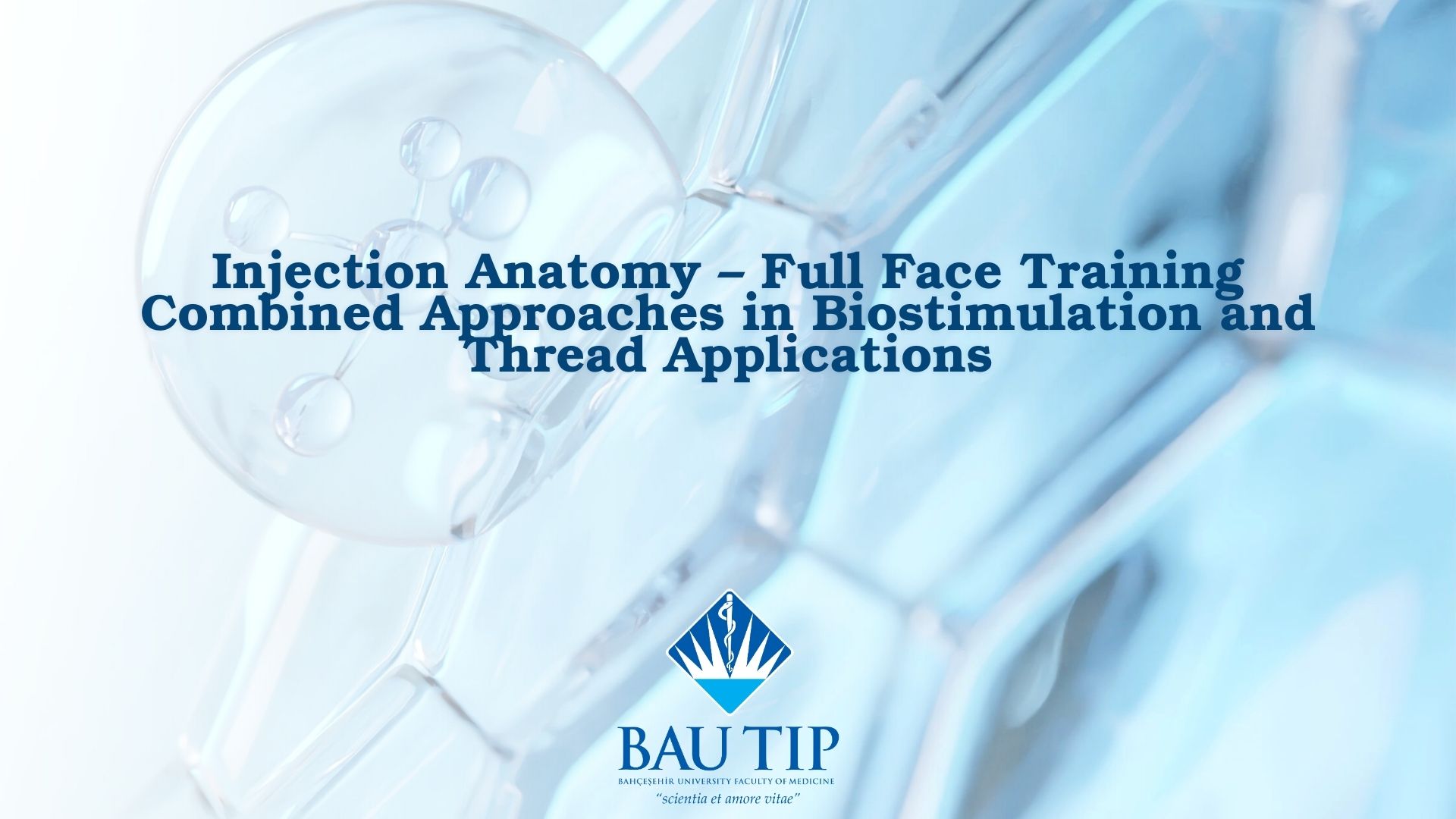 A Comprehensive Training in Medical Aesthetics Organized by Novus Argen and Hosted by the Faculty of Medicine Was Successfully Held BAU